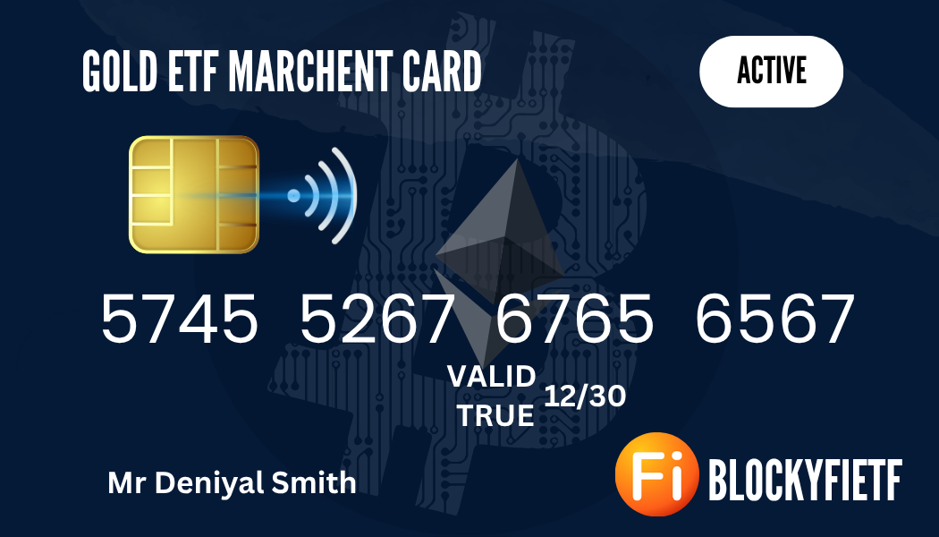 GOLD ETF MARCHENT CARD 